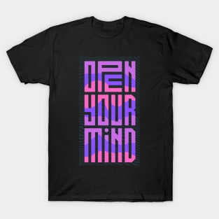 Open Your Mind T-Shirt